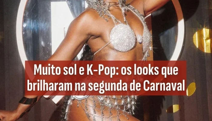 Carnaval 2024: Os looks mais deslumbrantes que roubaram a cena e ditaram tendências!